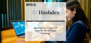 Hashdex Approved As Crypto ETP Issuer By The SIX Swiss Exchange | Fintech Finance