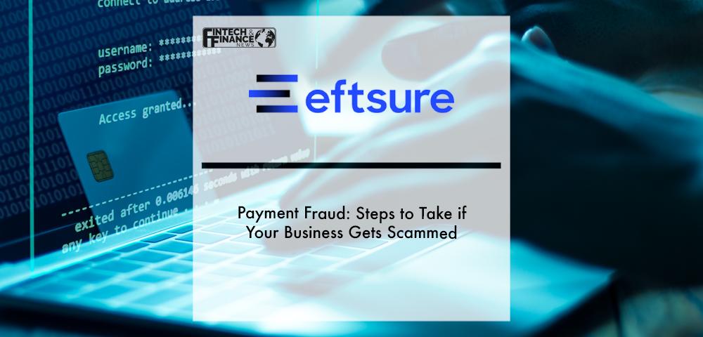Payment fraud- Steps to take if your business gets scammed | Fintech Finance