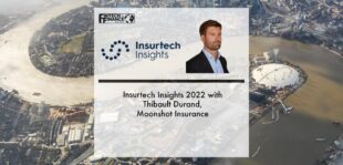 Insurtech Insights 2022 with Thibault Durand, Moonshot Insurance | Fintech Finance