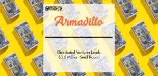 Distributed Ventures Leads Armadillo’s $3.5 Million Seed Round | Fintech Finance
