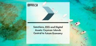 Sanctions, ESG and Digital Assets: Cayman Islands Central to Future Economy, says Chancery Advisors | Fintech Finance
