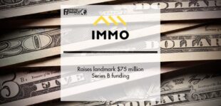 IMMO raises landmark $75 million Series B funding | Fintech Finance