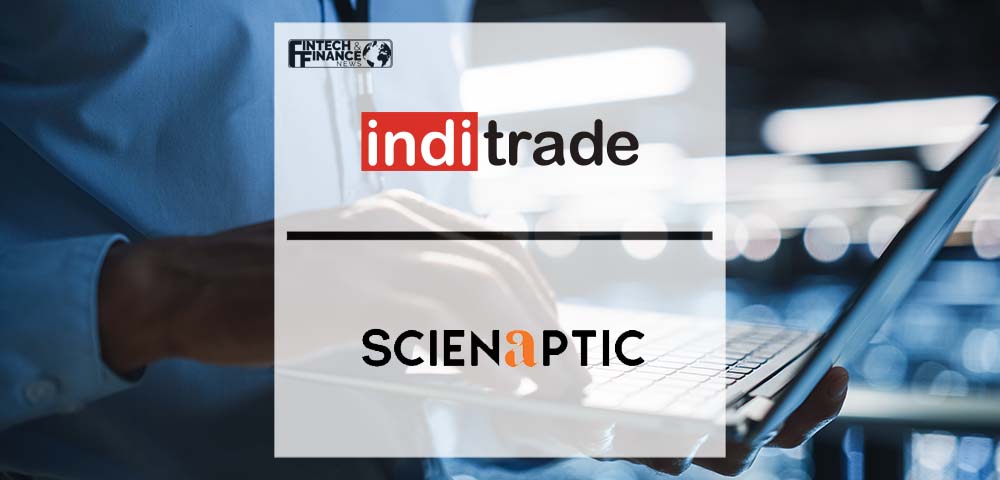 Inditrade Goes Live With Scienaptic's AI-powered Credit Decisioning Platform | Fintech Finance