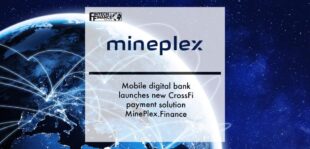 Mobile digital bank MinePlex launches new CrossFi payment solution MinePlex.Finance | Fintech Finance
