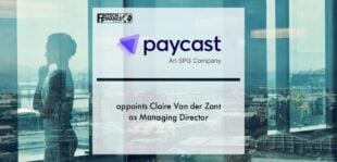 Paycast appoints Claire Van der Zant as Managing Director | Fintech Finance