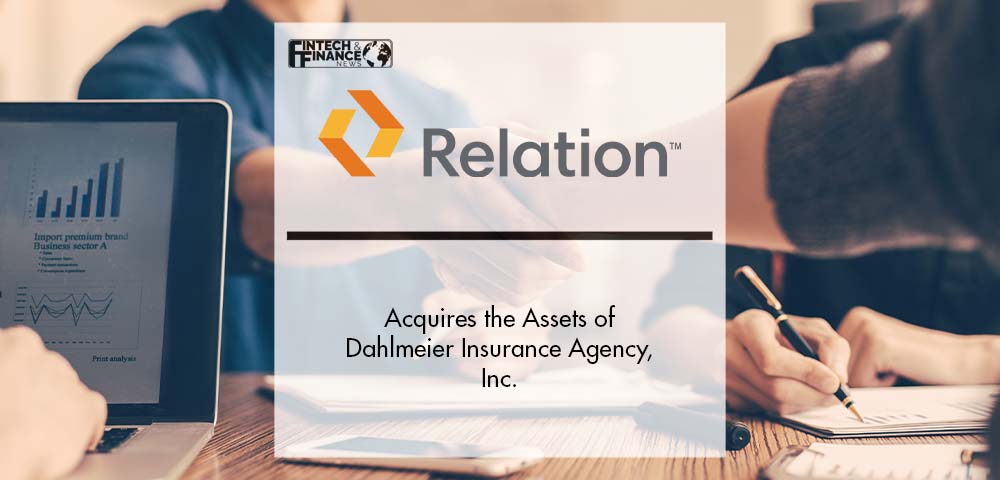 Relation Insurance Services Acquires the Assets of Dahlmeier Insurance Agency, Inc. | Fintech Finance