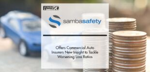 SambaSafety Offers Commercial Auto Insurers New Insight to Tackle Worsening Loss Ratios | Fintech Finance