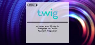 Twig Group Acquires Mobi Market to Strengthen Its Circular Payments Proposition | Fintech Finance