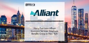 Harry Fast Joins Alliant Insurance Services’ Employee Benefits Group in New York | Fintech Finance