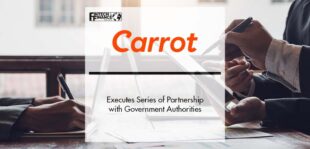 Carrot Executes Series of Partnership with Government Authorities | Fintech Finance