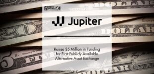 Jupiter Exchange Raises $5 Million in Seed Funding for First Publicly Available Alternative Asset Exchange | Fintech Finance