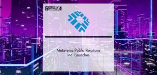 Metaverse Public Relations Inc. Launches | Fintech Finance