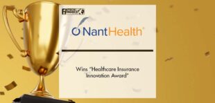 NantHealth Wins “Healthcare Insurance Innovation Award” | Fintech Finance