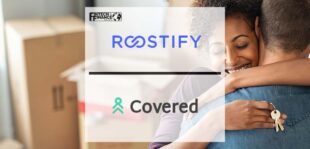Roostify Partners with Covered Insurance to Streamline Homeowner's Insurance Process | Fintech Finance