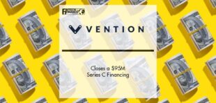 Vention Closes a $95M Series C Financing | Fintech Finance