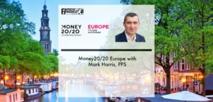 Money20/20 Europe with Mark Harris, PPS | Fintech Finance