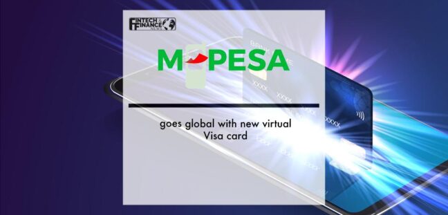M-PESA goes global with new virtual Visa card