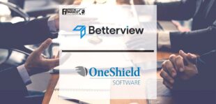 Betterview Announces Partnership with OneShield | Fintech Finance