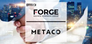 Societe Generale - Forge Partners With Metaco to Expand Its Institutional Digital Assets Capabilities | Fintech Finance