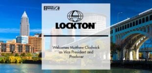 Lockton Welcomes Matthew Clodwick as Vice President and Producer | Fintech Finance