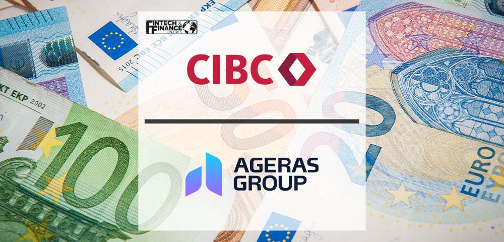 CIBC Innovation Banking Provides €35M in Growth Capital Financing to Ageras | Fintech Finance