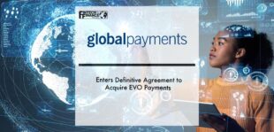 Global Payments Enters Definitive Agreement to Acquire EVO Payments | Fintech Finance