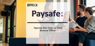 Paysafe Appoints Rob Gatto as Chief Revenue Officer | Fintech Finance