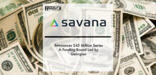 Savana Announces $45 Million Series A Funding Round Led by Georgian | Fintech Finance