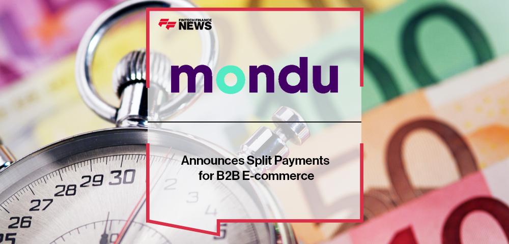 Mondu Announces Split Payments for B2B E-commerce | FF News