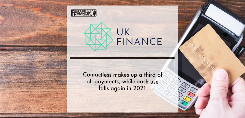 UK Finance: Contactless makes up a third of all payments