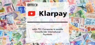 Klarpay AG adds 70+ Currencies to enable Cross-Border International Payments | Fintech Finance