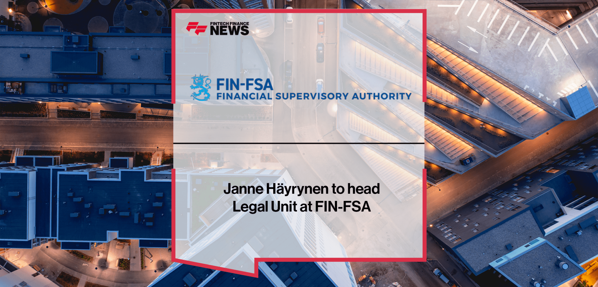 Janne Häyrynen FIN-FSA | FF News | Fintech Finance