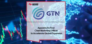 GTN Appoints Its First Chief Marketing Officer to Accelerate Global Expansion | Fintech Finance