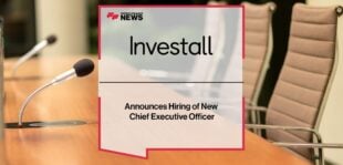 Investall Announces Hiring of New Chief Executive Officer | Fintech Finance