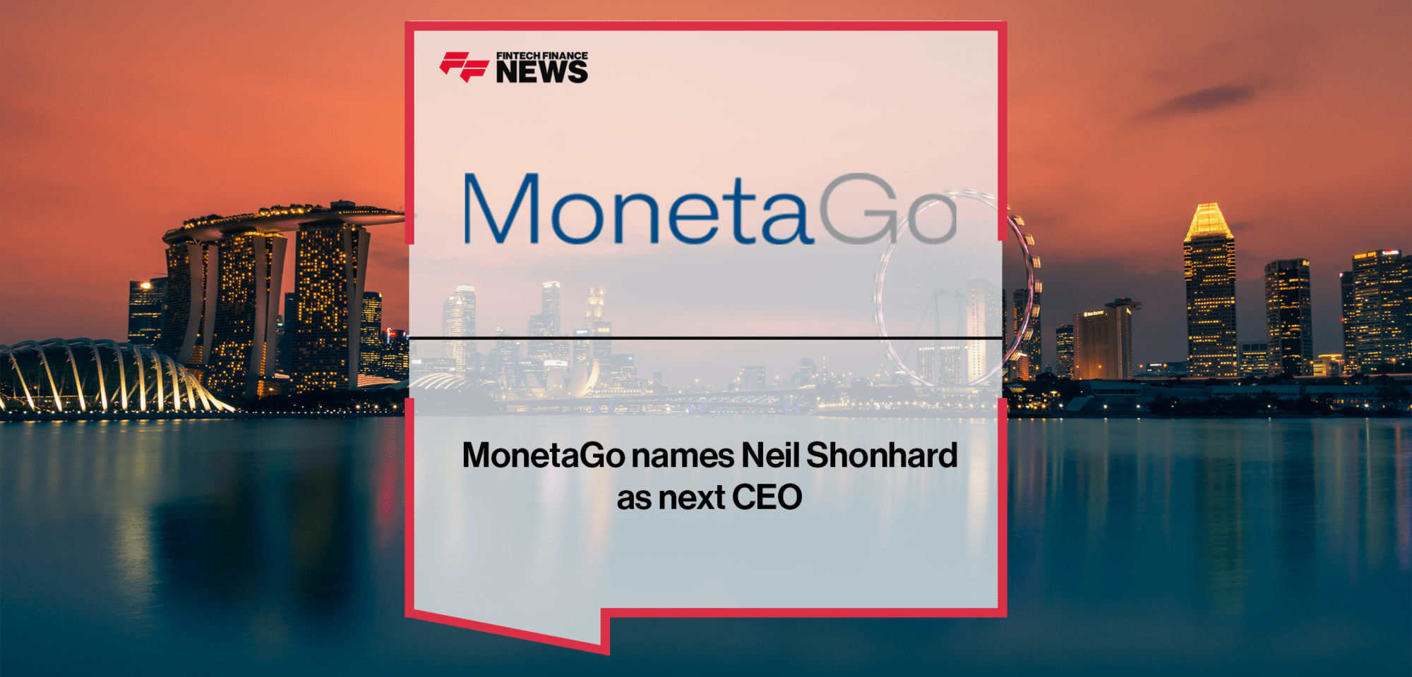 MonetaGo Neil Shonhard | FF News | Fintech Finance
