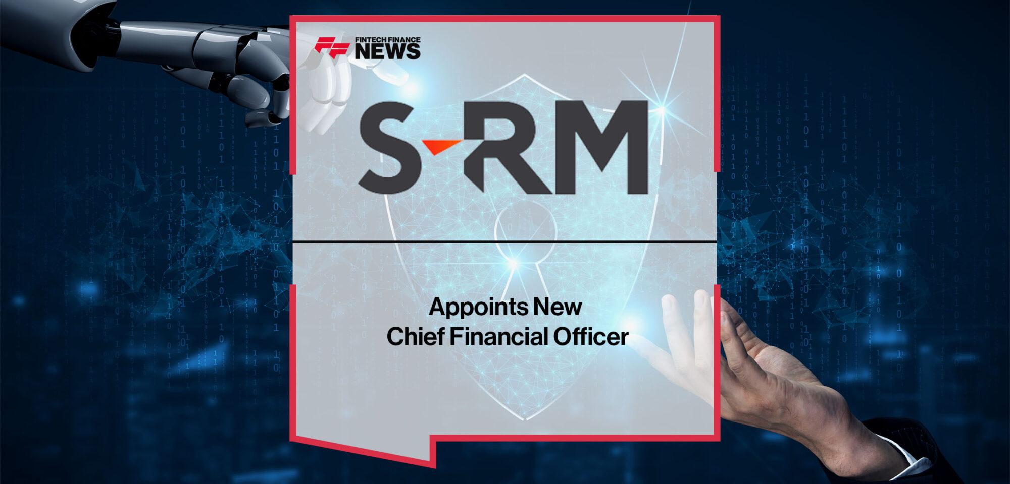 S-RM Appoints New Chief Financial Officer | Fintech Finance