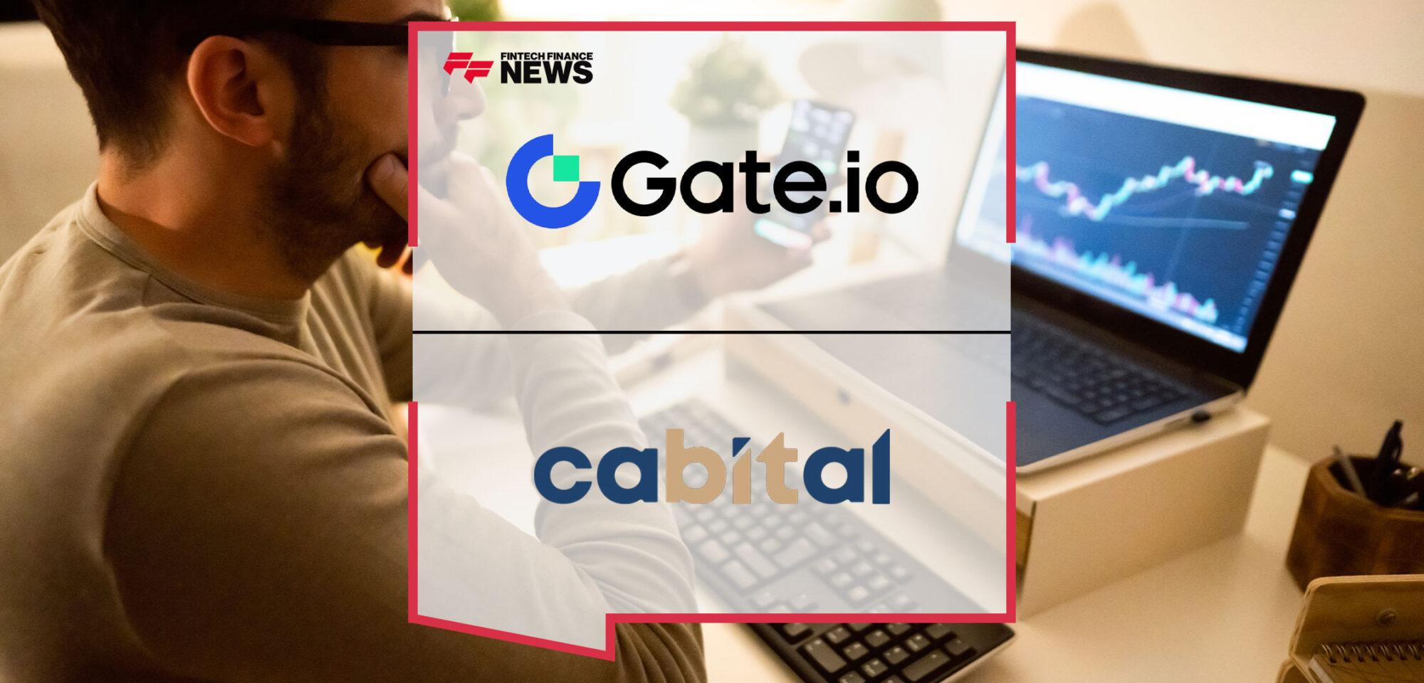 Gate.io and Cabital Partner to Simplify Funding Process for Crypto Investors | Fintech Finance