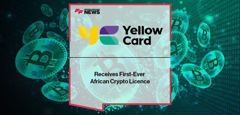 Yellow Card Receives First-Ever African Crypto Licence | FF News