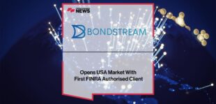 Bondstream Opens USA Market With First FINRA Authorised Client | Fintech Finance