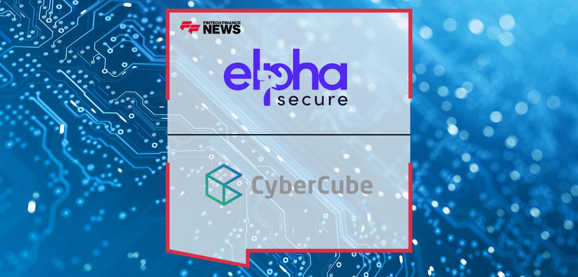 Cyber MGA Elpha Secure Partners With CyberCube | Fintech Finance