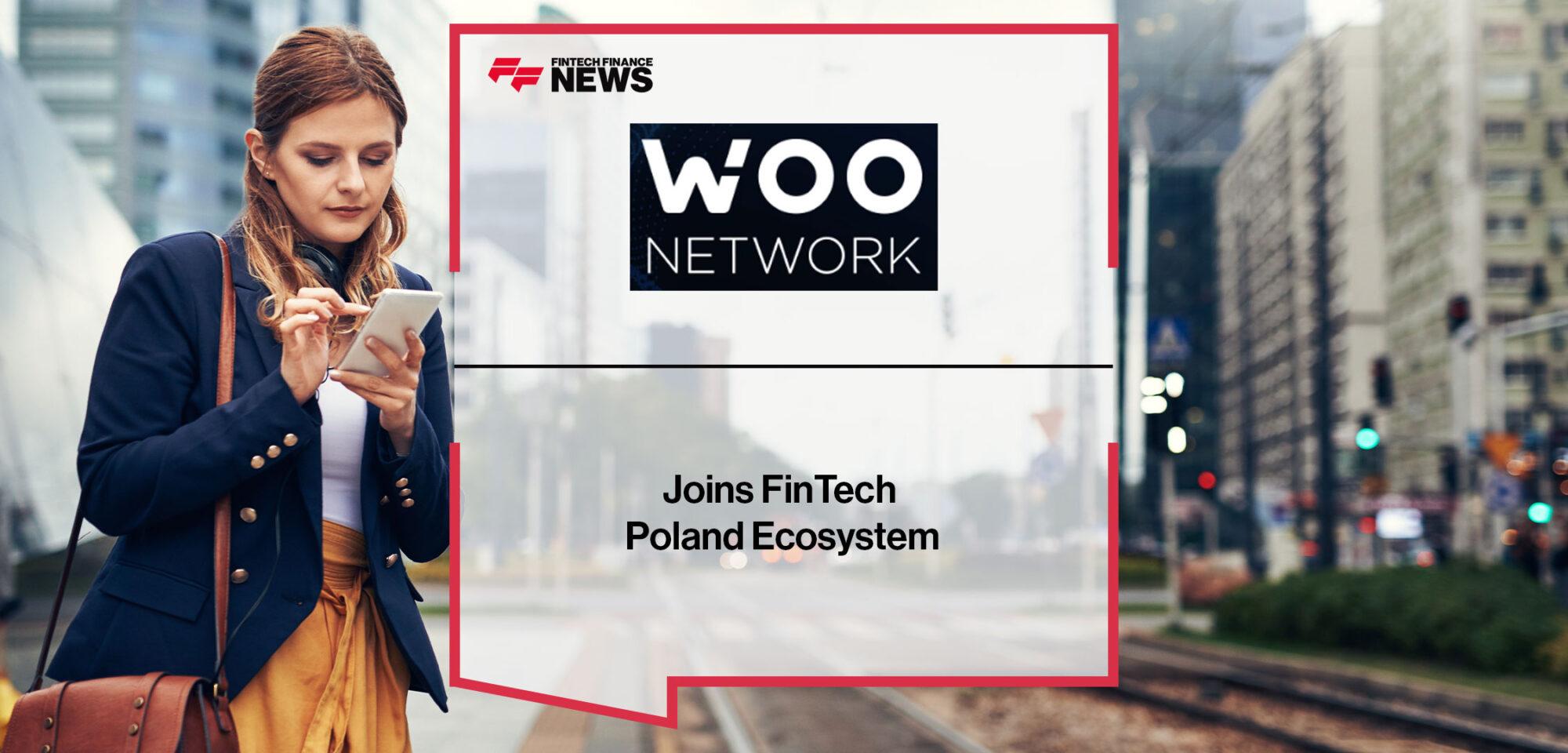 WOO Network joins FinTech Poland Ecosystem | Fintech Finance