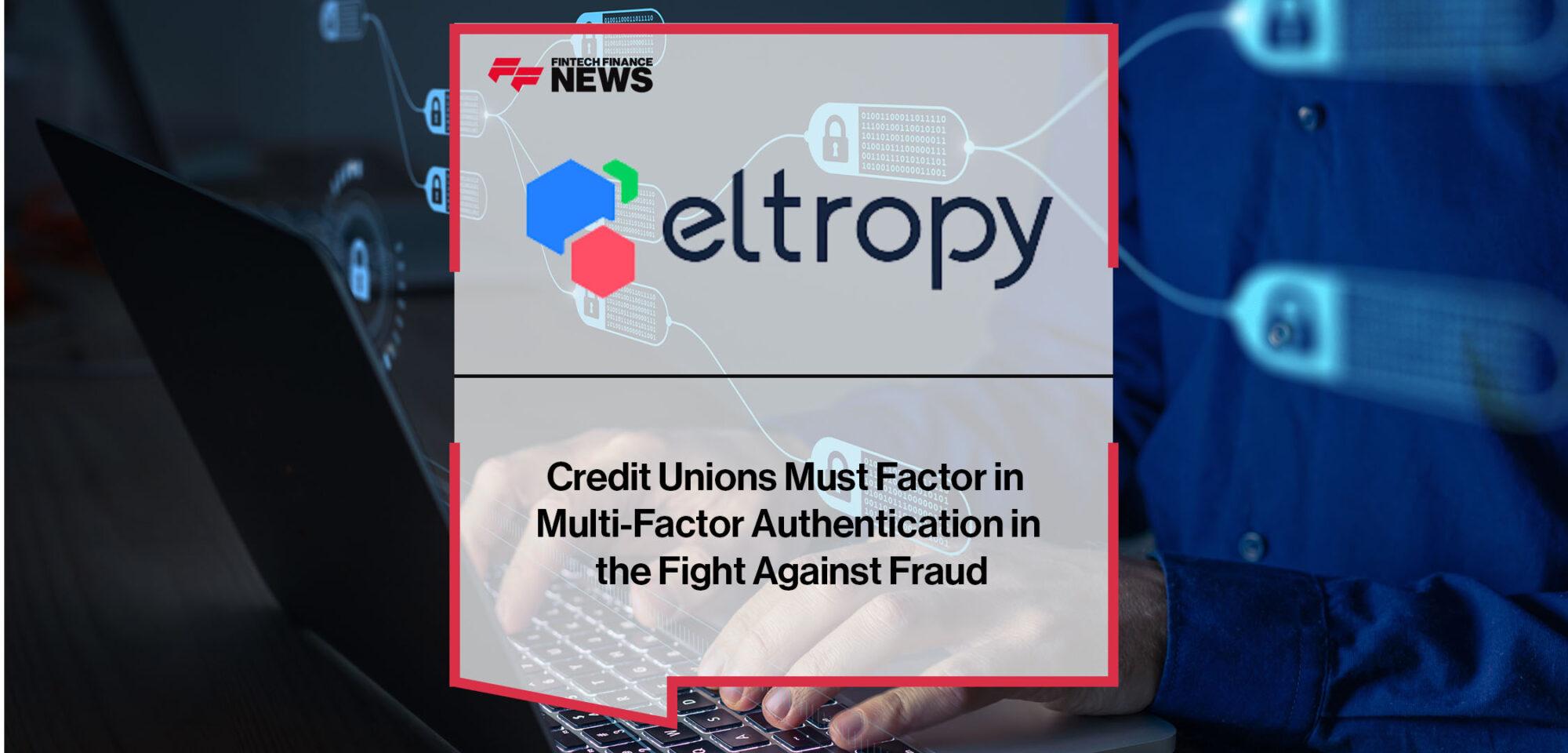 Credit Unions Must Factor in Multi-Factor Authentication in the Fight Against Fraud | FF News