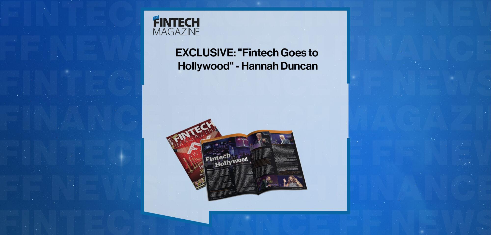 EXCLUSIVE Fintech Goes To Hollywood Hannah Duncan In The Fintech 