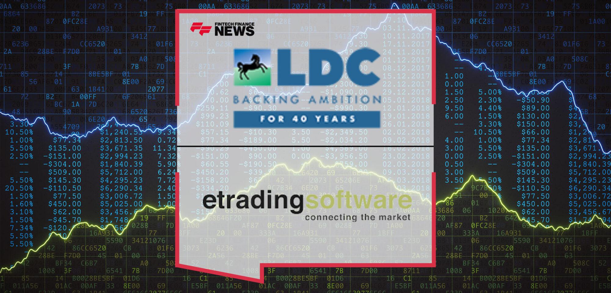 LDC Invests in Etrading Software | FF News