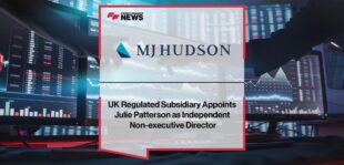 Mj Hudson UK Regulated Subsidiary Appoints Julie Patterson as Independent Non-executive Director | FF News