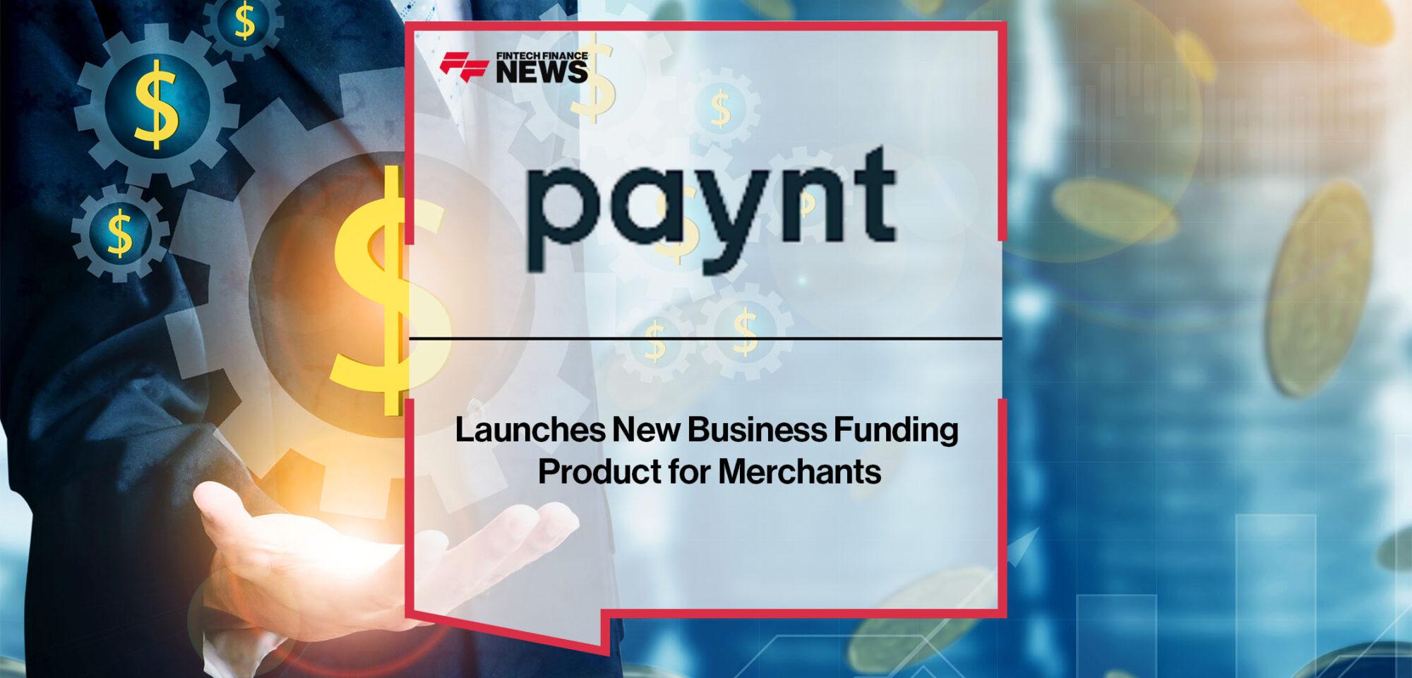 Paynt Launches New Business Funding Product for Merchants | FF News