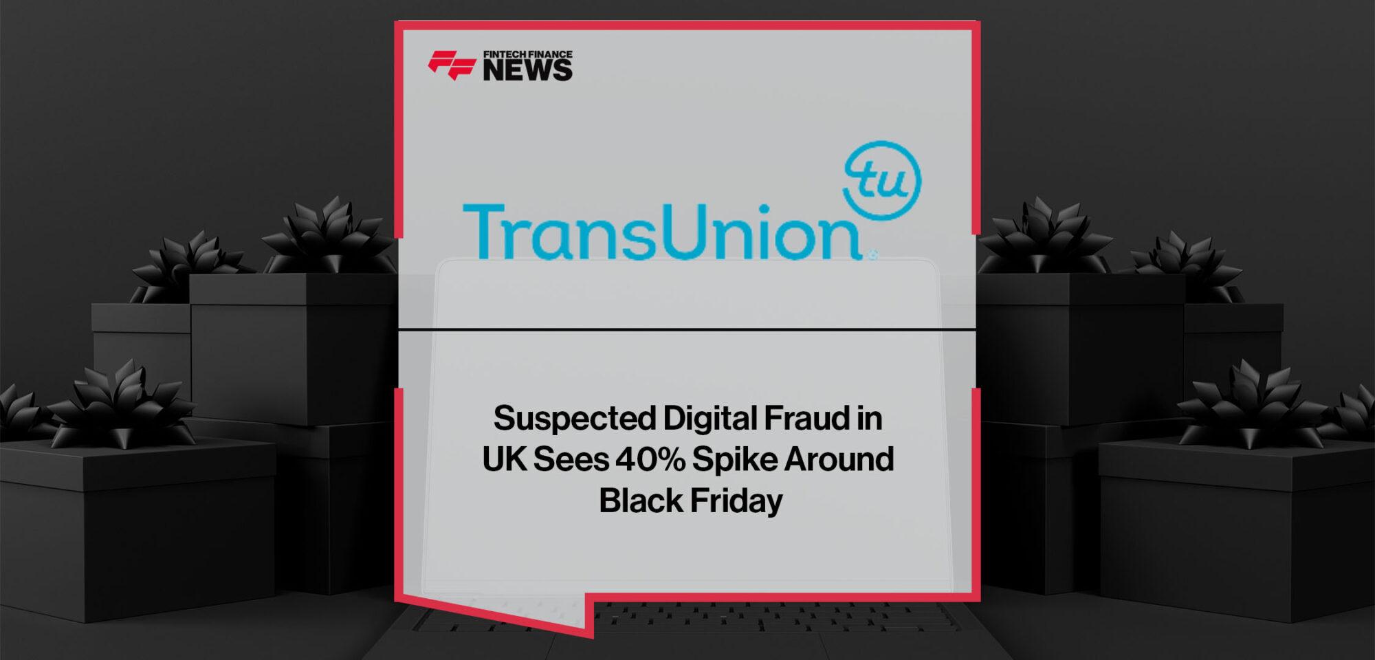 Suspected Digital Fraud in UK Sees 40% Spike Around Black Friday | FF News