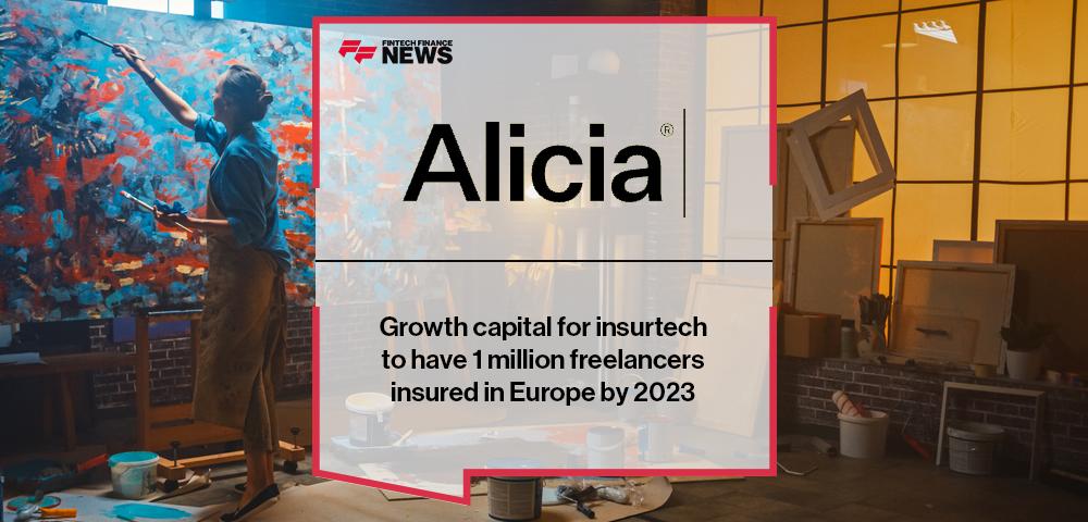 Growth capital for insurtech Alicia to have 1 million freelancers insured in Europe by 2023 | FF News