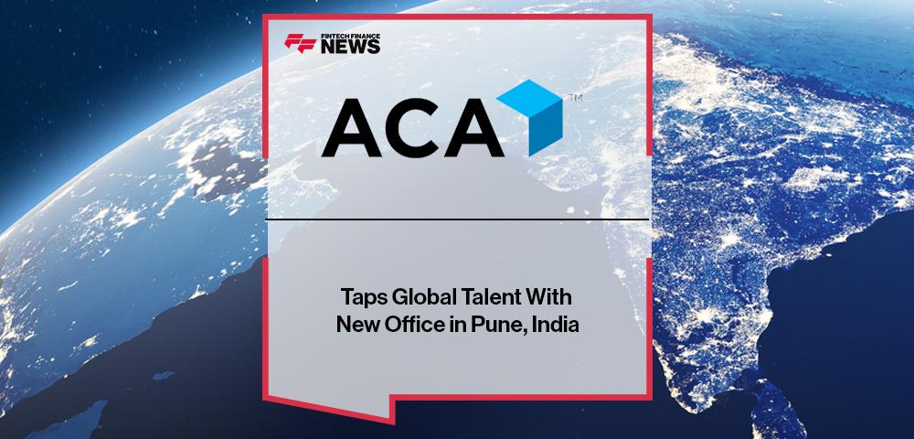 ACA Group Taps Global Talent With New Office in Pune, India