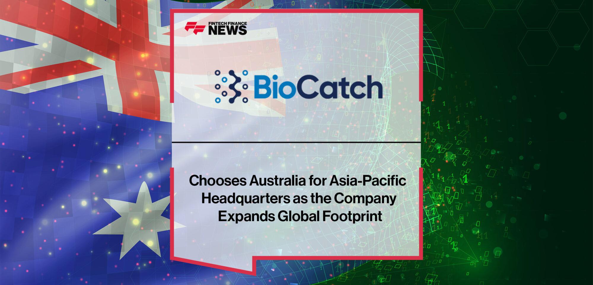 BioCatch Chooses Australia for Asia-Pacific Headquarters as the Company Expands Global Footprint